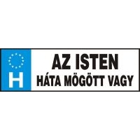 RENDSZÁM AZ ISTEN HÁTAMÖGÖTT VAGY