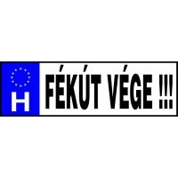 RENDSZÁM FÉKÚT VÉGE!!!